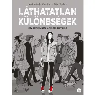   Láthatatlan különbségek - Mademoiselle Caroline, Julie Dachez