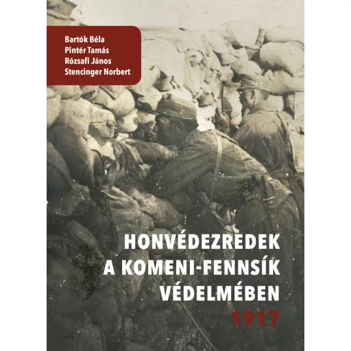 Honvédezredek a Komeni-fennsík védelmében 1917