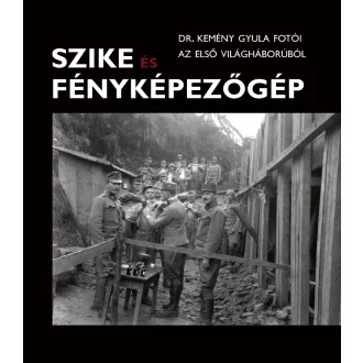   Szike és fényképezőgép - Babos Krisztina szerk., Kincses Károly szerk.