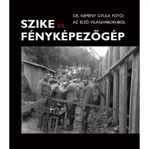 Szike és fényképezőgép - Babos Krisztina szerk., Kincses Károly szerk.