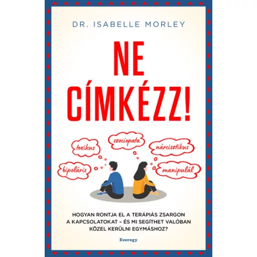 Ne címkézz! - Dr. Isabelle Morley