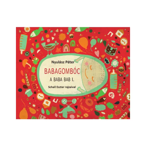Babagombóc - A Baba Bab 1. (Új kiadás) - Nyulász Péter