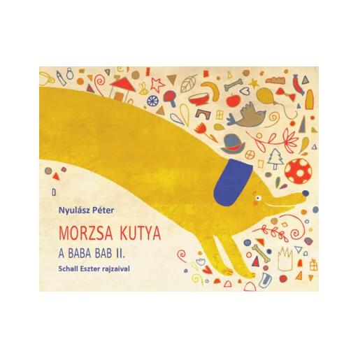 Morzsa kutya - A Baba Bab 2. (Új kiadás) - Nyulász Péter