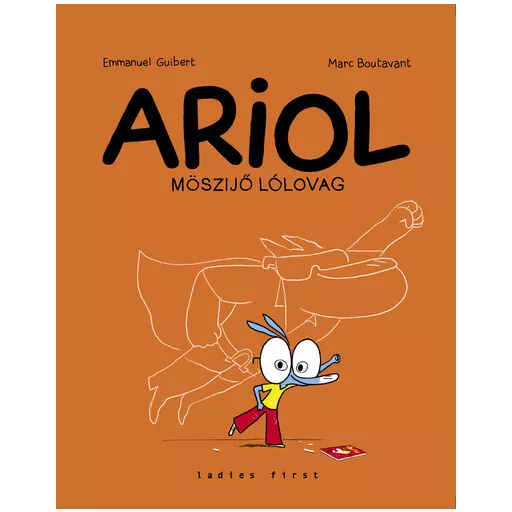 Ariol 2. - Möszijő lólovag - Emmanuel Guibert, Marc Boutavant