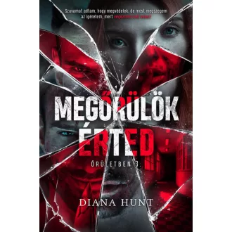 Megőrülök érted - Diana Hunt