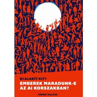 Ki alakít kit? - Török Balázs