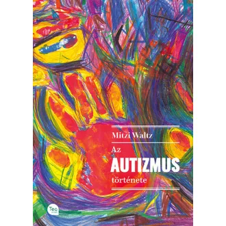 Az autizmus története - Mitzi Waltz