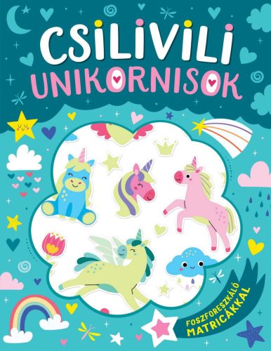 Csilivili unikornisok - Foszforeszkáló matricákkal