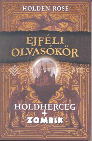 Holdherceg - Zombik - Éjféli olvasókör 1. - Kovács Attila