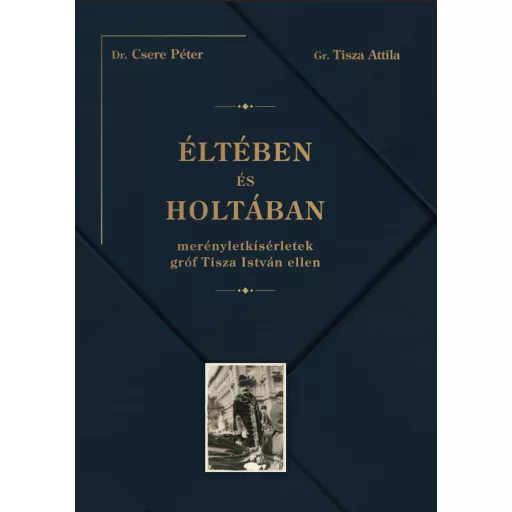 Éltében és holtában - Dr. Csere Péter