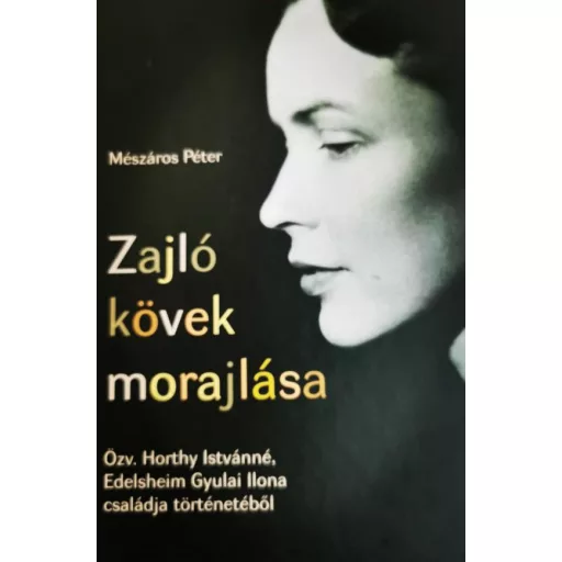 Zajló kövek morajlása - Mészáros Péter