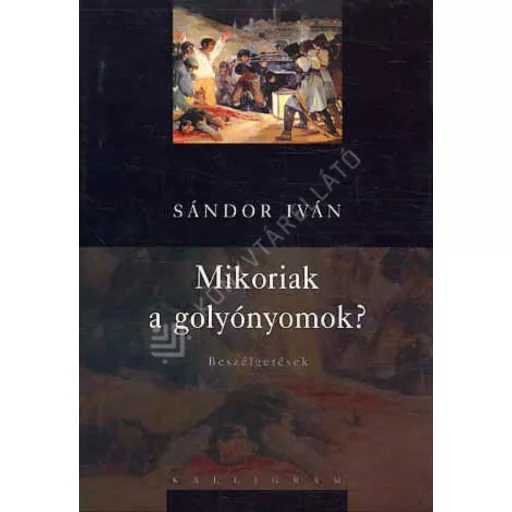 MIKORIAK A GOLYÓNYOMOK?