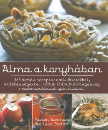 Alma a konyhában - 365 almás recept kreatív ötletekkel