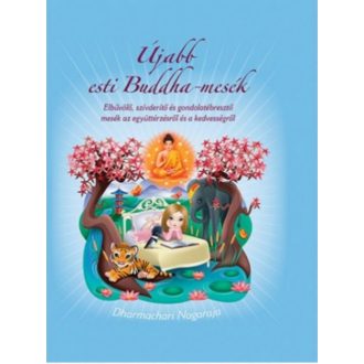 Újabb esti Buddha-mesék (Dharmachari Nagaraja)