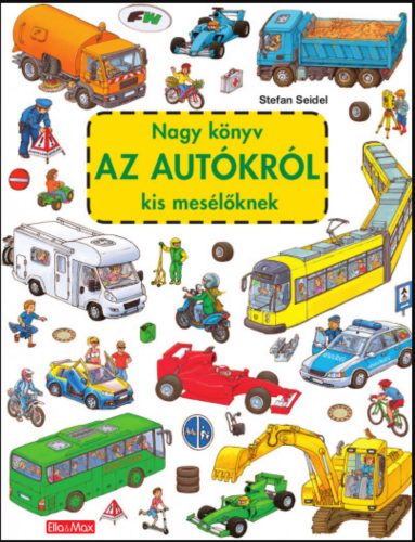 Nagy könyv az autókról kis mesélőknek - Stefan Seidel