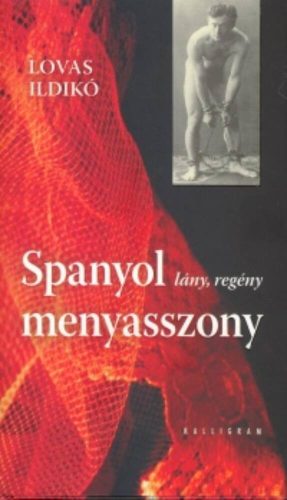 Spanyol menyasszony - Lány, regény - Lovas Ildikó