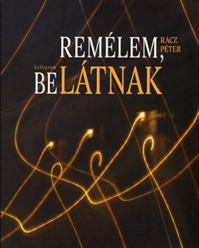 Remélem, belátnak - Rácz Péter