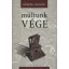 Múltunk vége - Kőszeg Ferenc