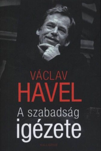 A szabadság igézete - Václav Havel
