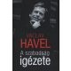 A szabadság igézete - Václav Havel