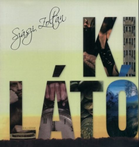 Kilátó - Szászi Zoltán