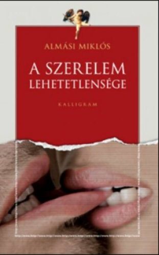 A szerelem lehetetlensége - Almási Miklós