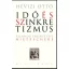 Idő és szinkretizmus - Állandó tekintettel Nietzschére - Hévizi Ottó