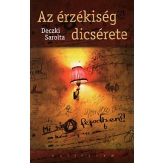 AZ ÉRZÉKISÉG DICSÉRETE