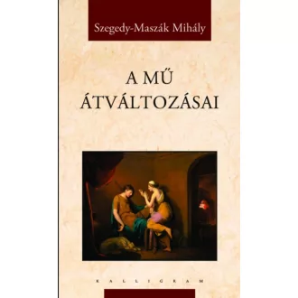 A MŰ ÁTVÁLTOZÁSAI