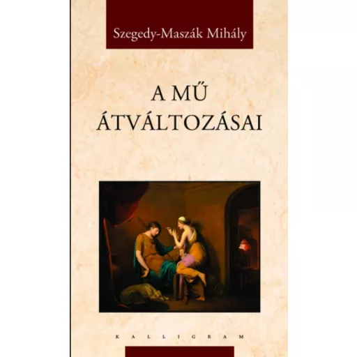 A MŰ ÁTVÁLTOZÁSAI