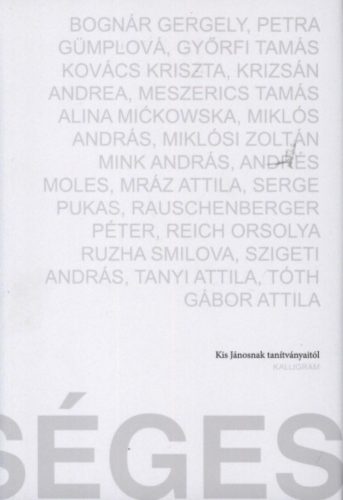 Lehetséges - Kis Jánosnak tanítványaitól - Kovács Kriszta - Tóth Gábor Attila