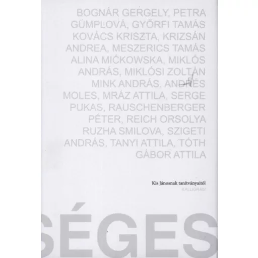 Lehetséges - Kis Jánosnak tanítványaitól - Kovács Kriszta - Tóth Gábor Attila