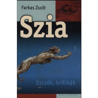 Szia - Esszék, kritikák - Farkas Zsolt