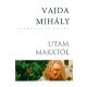 Vajda Mihály: Utam Marxtól