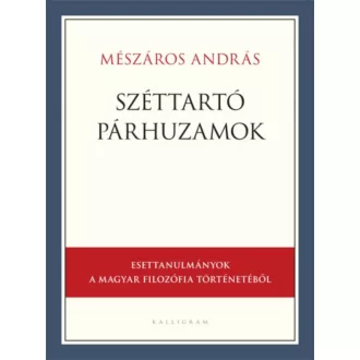 Széttartó párhuzamok - Mészáros András