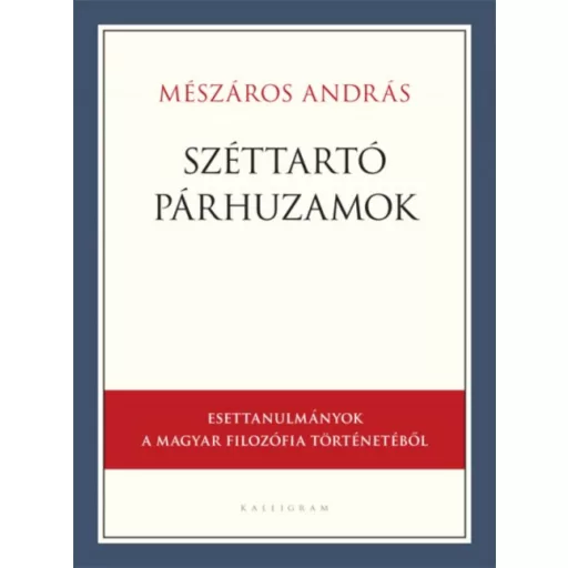 Széttartó párhuzamok - Mészáros András