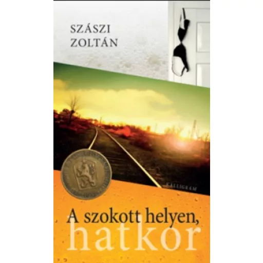 A SZOKOTT HELYEN, HATKOR