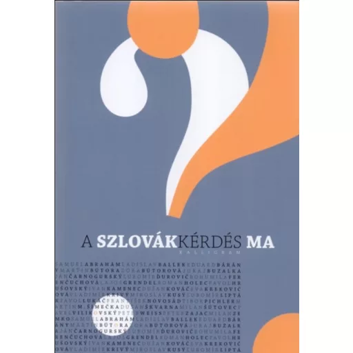 A szlovákkérdés ma - Rudolf Chmel szerk.
