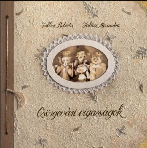 Csörgevári vigasságok - Faltisz Alexandra - Faltisz Roberta