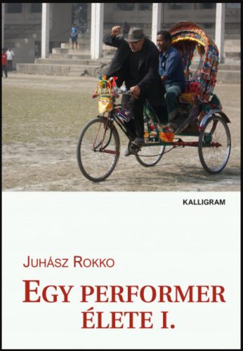 Egy performer élete 1. - Juhász Rokko