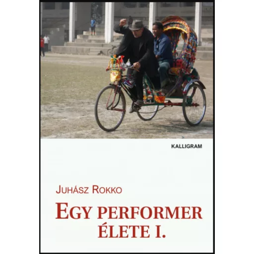 Egy performer élete 1. - Juhász Rokko
