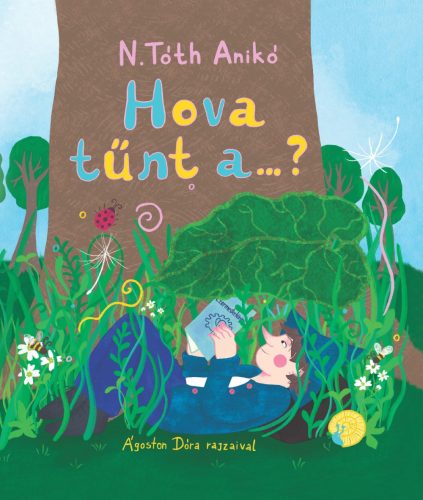 Hova tűnt a…? - N. Tóth Anikó