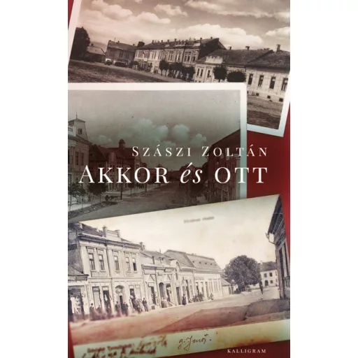 Akkor és ott - Szászi Zoltán