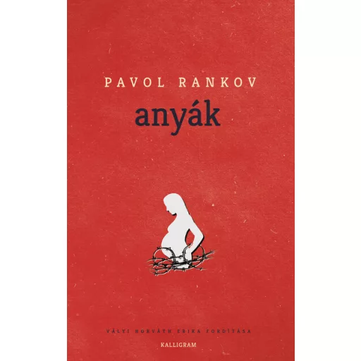 Anyák - Pavol Rankov