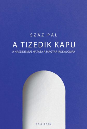 A tizedik kapu - Száz Pál