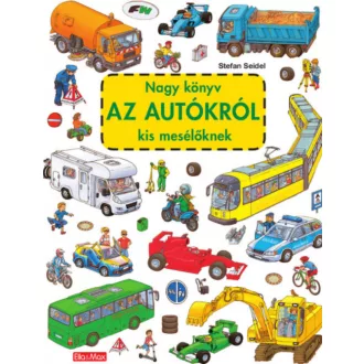 Nagy könyv az autókról kis mesélőknek - Stefan Seidel