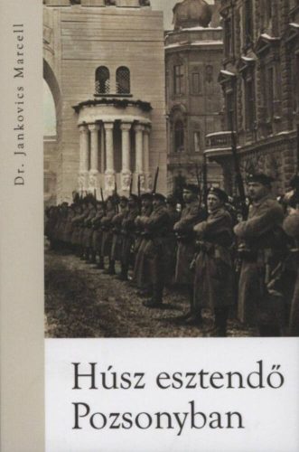 Húsz esztendő pozsonyban - Jankovics Marcell