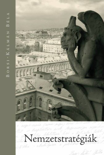 Nemzetstratégiák - Borsi-Kálmán Béla
