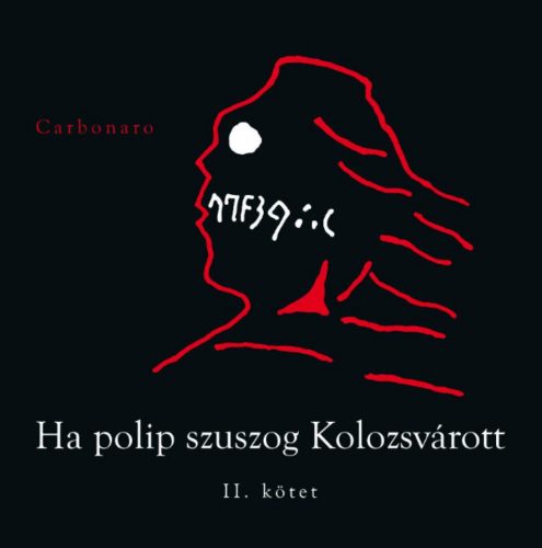 Ha polip szuszog Kolozsvárott 2. - Carbonaro