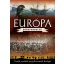 Európa sorsfordulói - Csaták, amelyek megváltoztatták Európát